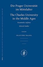 Die Prager Universitat Im Mittelalter: Charles University in the Middle Ages