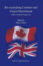 Re-Examining Contract and Unjust Enrichment: Anglo-Canadian Perspectives