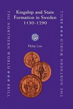 Kingship and State Formation in Sweden 1130-1290