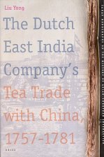 The Dutch East India Company's Tea Trade with China, 1757-1781