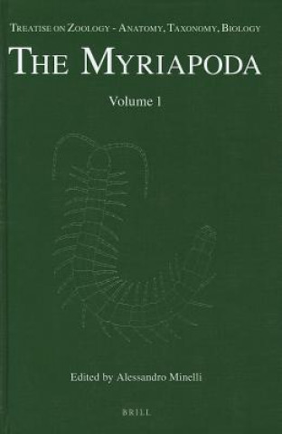 Treatise on Zoology - Anatomy, Taxonomy, Biology. the Myriapoda, Volume 1