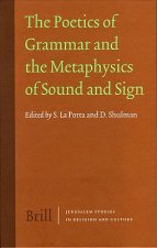 The Poetics of Grammar and the Metaphysics of Sound and Sign