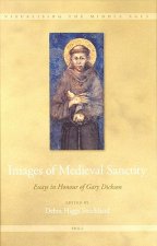 Images of Medieval Sanctity: Essays in Honour of Gary Dickson