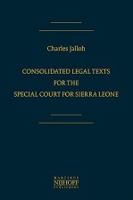 Consolidated Legal Texts of the Special Court for Sierra Leone