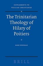The Trinitarian Theology of Hilary of Poitiers