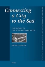 Connecting a City to the Sea: The History of the Athenian Long Walls