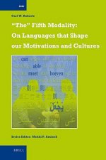 The Fifth Modality: On Languages That Shape Our Motivations and Cultures