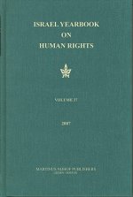 Israel Yearbook on Human Rights, Volume 37 (2007)