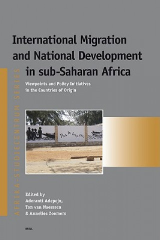 International Migration and National Development in Sub-Saharan Africa: Viewpoints and Policy Initiatives in the Countries of Origin