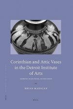 Corinthian and Attic Vases in the Detroit Institute of Arts: Geometric, Black-Figure, and Red-Figure