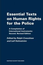 Essential Texts on Human Rights for the Police: A Compilation of International Instruments: Second, Revised Edition