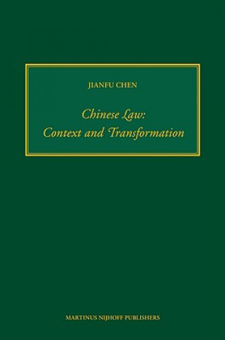 Chinese Law: Context and Transformation