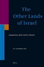 The Other Lands of Israel: Imaginations of the Land in 2 Baruch