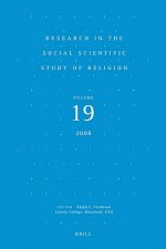 Research in the Social Scientific Study of Religion, Volume 19