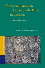 African and European Readers of the Bible in Dialogue: In Quest of a Shared Meaning