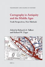 Cartography in Antiquity and the Middle Ages: Fresh Perspectives, New Methods