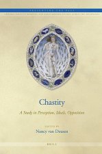 Chastity: A Study in Perception, Ideals, Opposition