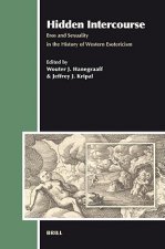 Hidden Intercourse: Eros and Sexuality in the History of Western Esotericism