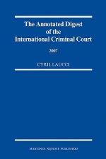 The Annotated Digest of the International Criminal Court
