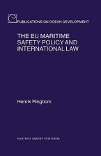 The Eu Maritime Safety Policy and International Law