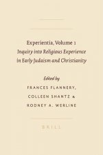 Experientia, Volume 1: Inquiry Into Religious Experience in Early Judaism and Christianity