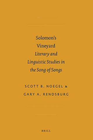 Solomon S Vineyard: Literary and Linguistic Studies in the Song of Songs