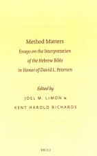 Method Matters: Essays on the Interpretation of the Hebrew Bible in Honor of David L. Petersen