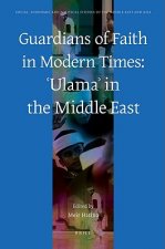 Guardians of Faith in Modern Times: Ulama in the Middle East