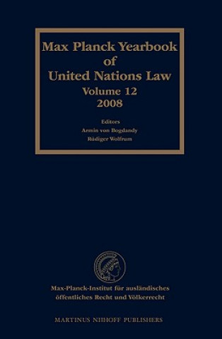 Max Planck Yearbook of United Nations Law, Volume 12