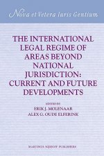 The International Legal Regime of Areas Beyond National Jurisdiction: Current and Future Developments