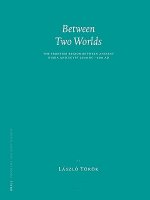 Between Two Worlds: The Frontier Region Between Ancient Nubia and Egypt 3700 BC - 500 Ad
