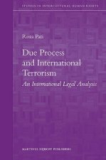 Due Process and International Terrorism: An International Legal Analysis
