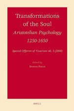 Transformations of the Soul: Aristotelian Psychology 1250-1650