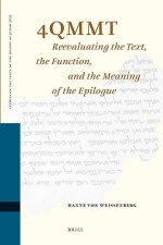 4QMMT: Reevaluating the Text, the Function, and the Meaning of the Epilogue