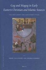 Gog and Magog in Early Eastern Christian and Islamic Sources: Sallam's Quest for Alexander's Wall