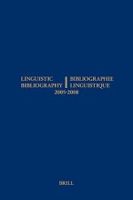 Linguistic Bibliography for the Years 2005 - 2008 / Bibliographie Linguistique Des Annees 2005 - 2008