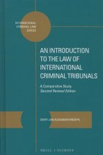 An Introduction to the Law of International Criminal Tribunals: A Comparative Study. Second Revised Edition