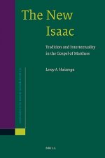 The New Isaac: Tradition and Intertextuality in the Gospel of Matthew