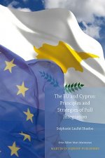 The Eu and Cyprus: Principles and Strategies of Full Integration
