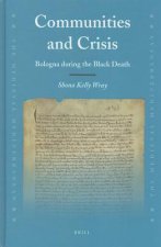 Communities and Crisis: Bologna During the Black Death