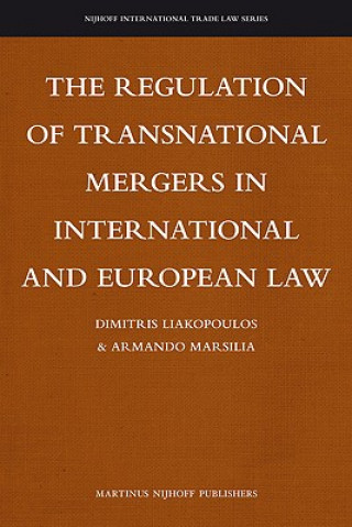 The Regulation of Transnational Mergers in International and European Law