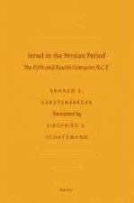 Israel in the Persian Period: The Fifth and Fourth Centuries B.C.E.