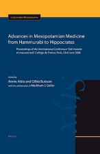 Advances in Mesopotamian Medicine from Hammurabi to Hippocrates: Proceedings of the International Conference 