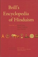 Brill's Encyclopedia of Hinduism, Volume II: Sacred Texts and Languages, Ritual Traditions, Arts, Concepts
