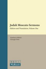 Judah Moscato Sermons: Edition and Translation, Volume One