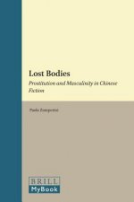 Lost Bodies: Prostitution and Masculinity in Chinese Fiction