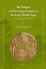 The Bulgars and the Steppe Empire in the Early Middle Ages: The Problem of the 