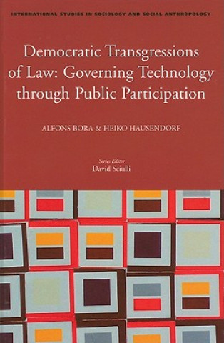 Democratic Transgressions of Law: Governing Technology Through Public Participation
