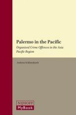 Palermo in the Pacific: Organised Crime Offences in the Asia Pacific Region