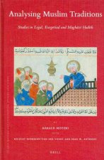 Analysing Muslim Traditions: Studies in Legal, Exegetical and Maghazi Hadith